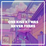 One Kiss / I Was Never There专辑