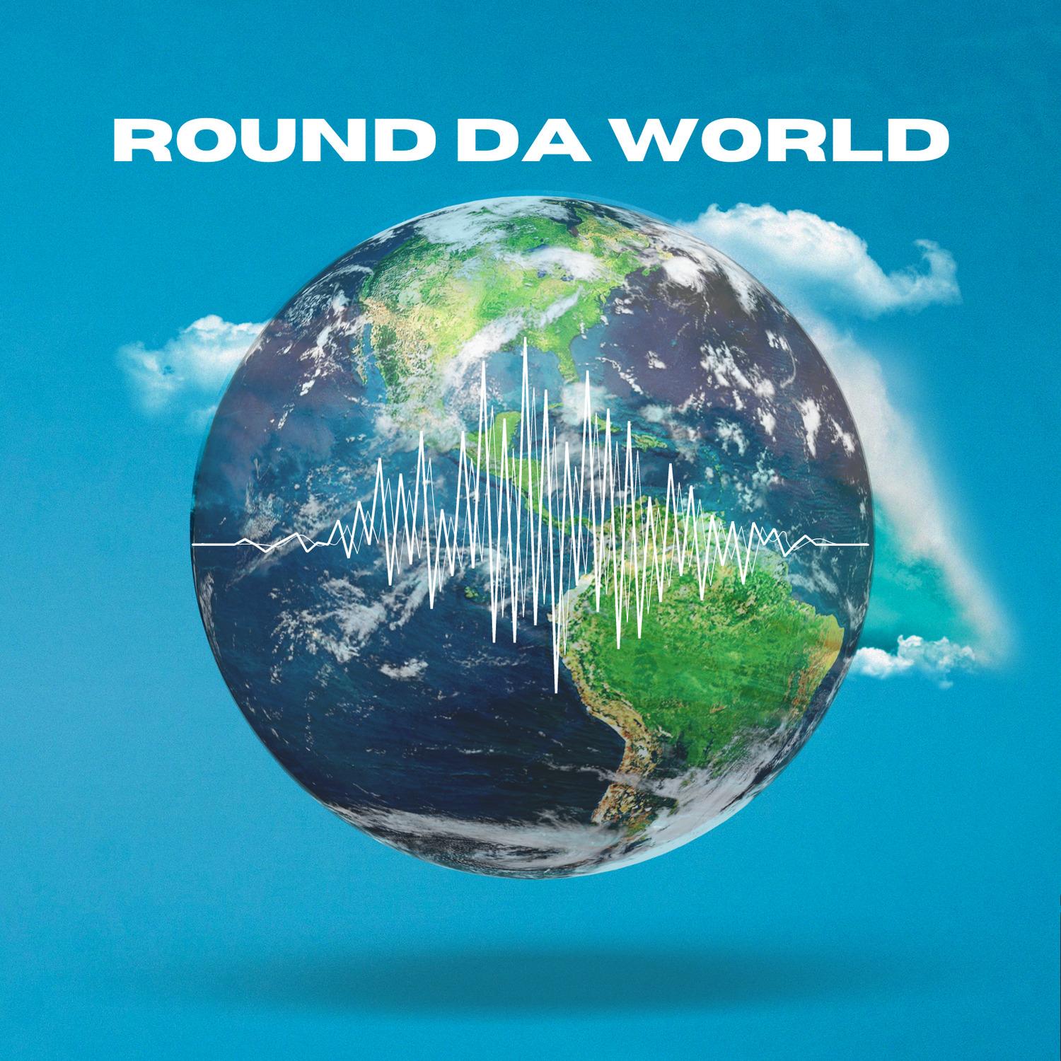 Round da World