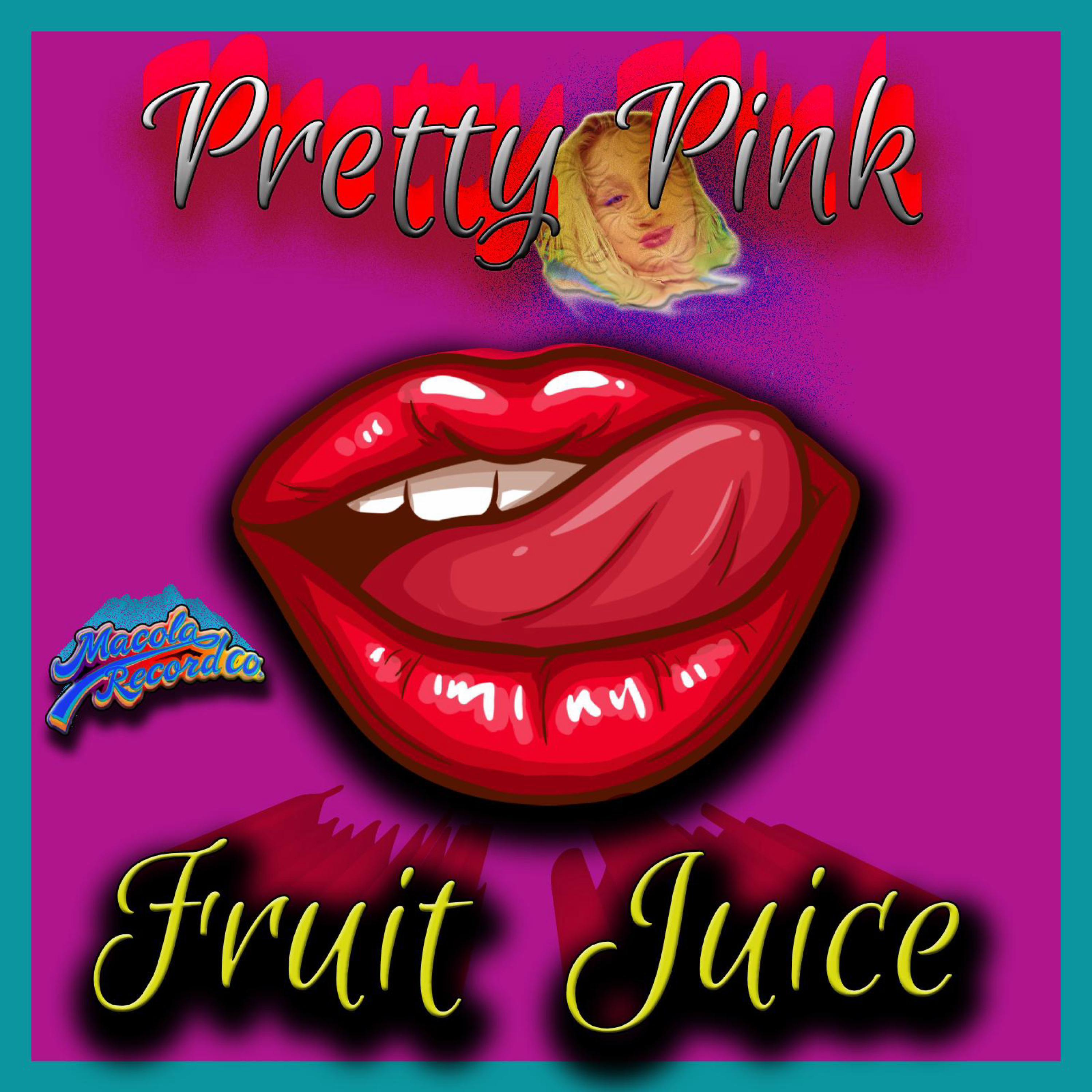 Pretty Pink - Fruit Juice (feat. DJ Flash)