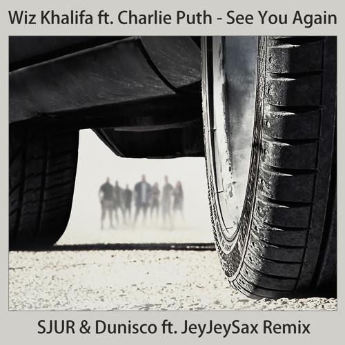 SJUR - See You Again (SJUR & Dunisco ft JeyJeySax Remix)