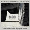 See You Again (SJUR & Dunisco  ft JeyJeySax Remix)专辑