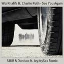 See You Again (SJUR & Dunisco  ft JeyJeySax Remix)专辑