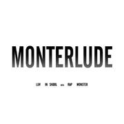 Monterlude