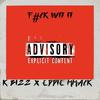 K Bizz - F**k Wit It