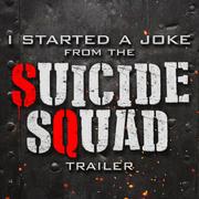 I Started a Joke (From The "Suicide Squad" Movie Trailer)