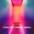 Lagu Pop Terbaik 2000an