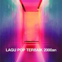 Lagu Pop Terbaik 2000an专辑