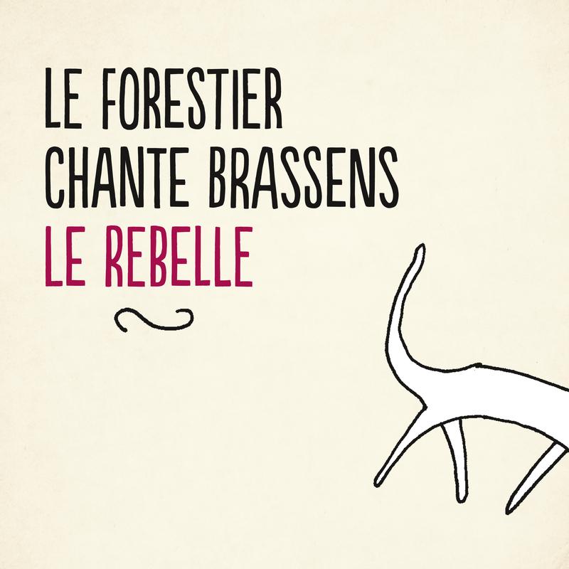 Le Forestier chante Brassens le rebelle