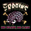 No Brain, No Pain专辑