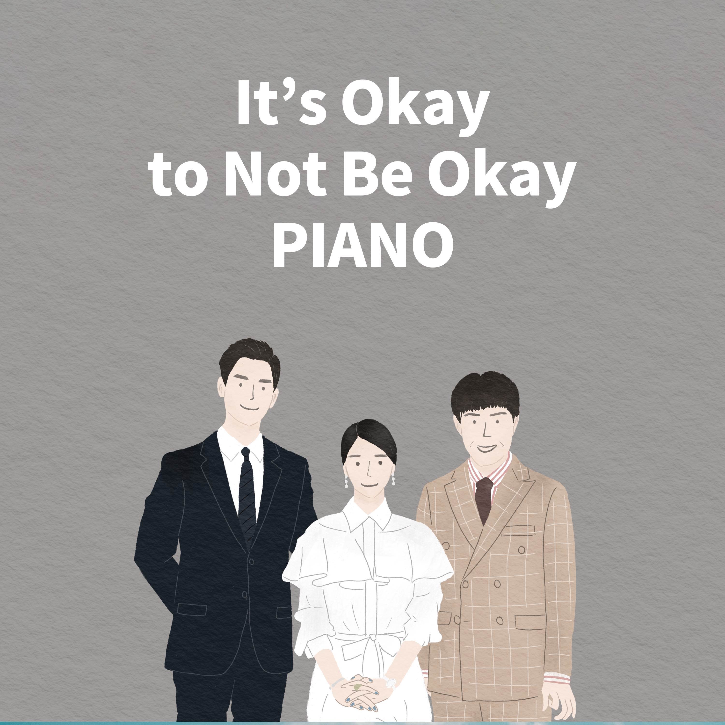 It's Okay to Not Be Okay Piano