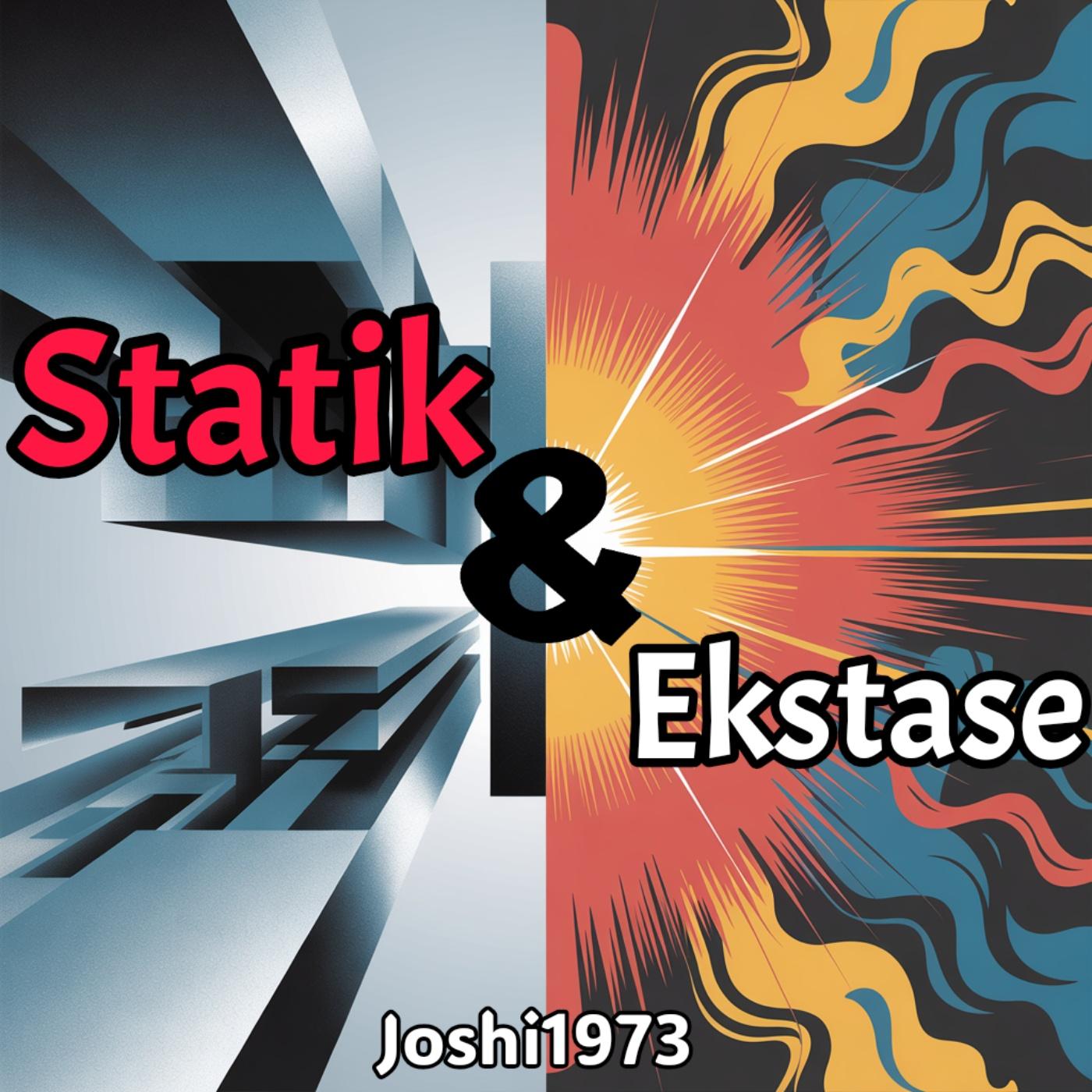 Statik und Ekstase