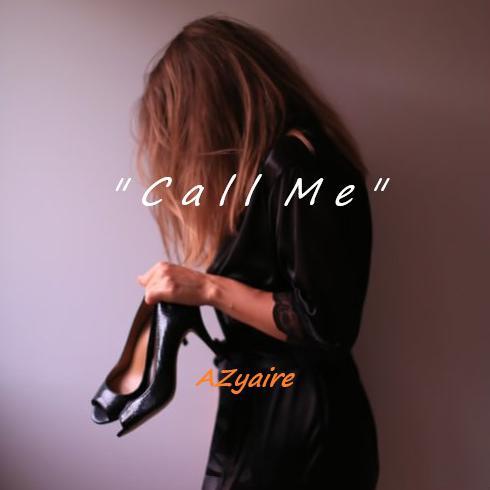 [免费]Call me (prod by AZyaire)
