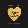 Musa Africa - Love Vibes (feat. Feezy & Geeboy)