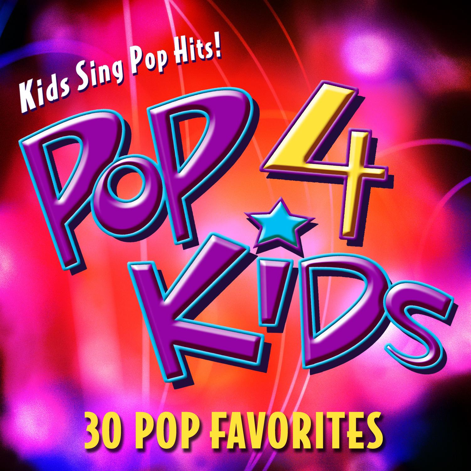 POP 4 Kids - 30 POP Favorites