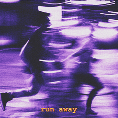 Run away