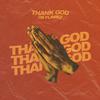 OB Flamez - Thank God