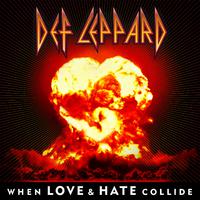 When Love  Hate Collide - Def Leppard