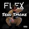 Flex - Send Smoke