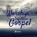 Worship Together Gospel