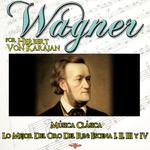 Wagner por Herbert Von Karajan. Música Clásica Lo Mejor de "El Oro del Rhin"专辑