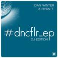 #dncflr_ep (DJ Edition)