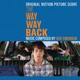 The Way Way Back (Original Motion Picture Score)