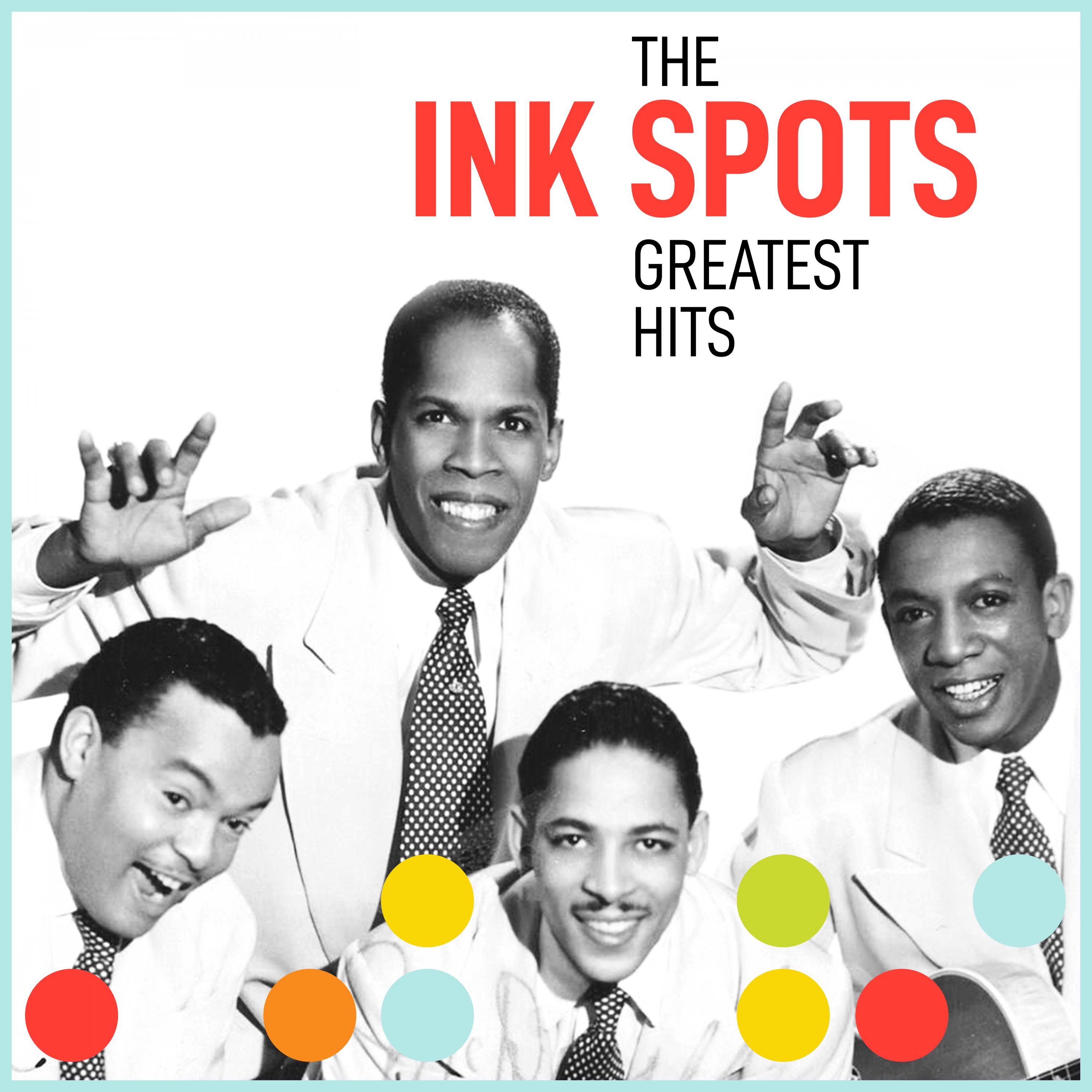 The Inkspots Greatest Hits