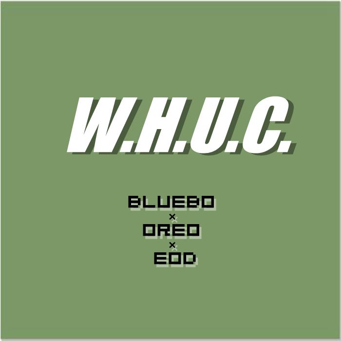 W.H.U.C.(武汉传媒-2017)专辑