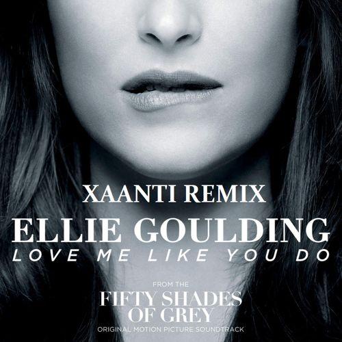  Love Me Like You Do (Xaanti Remix)专辑