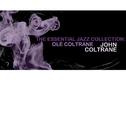 The Essential Jazz Collection: Olé Coltrane专辑