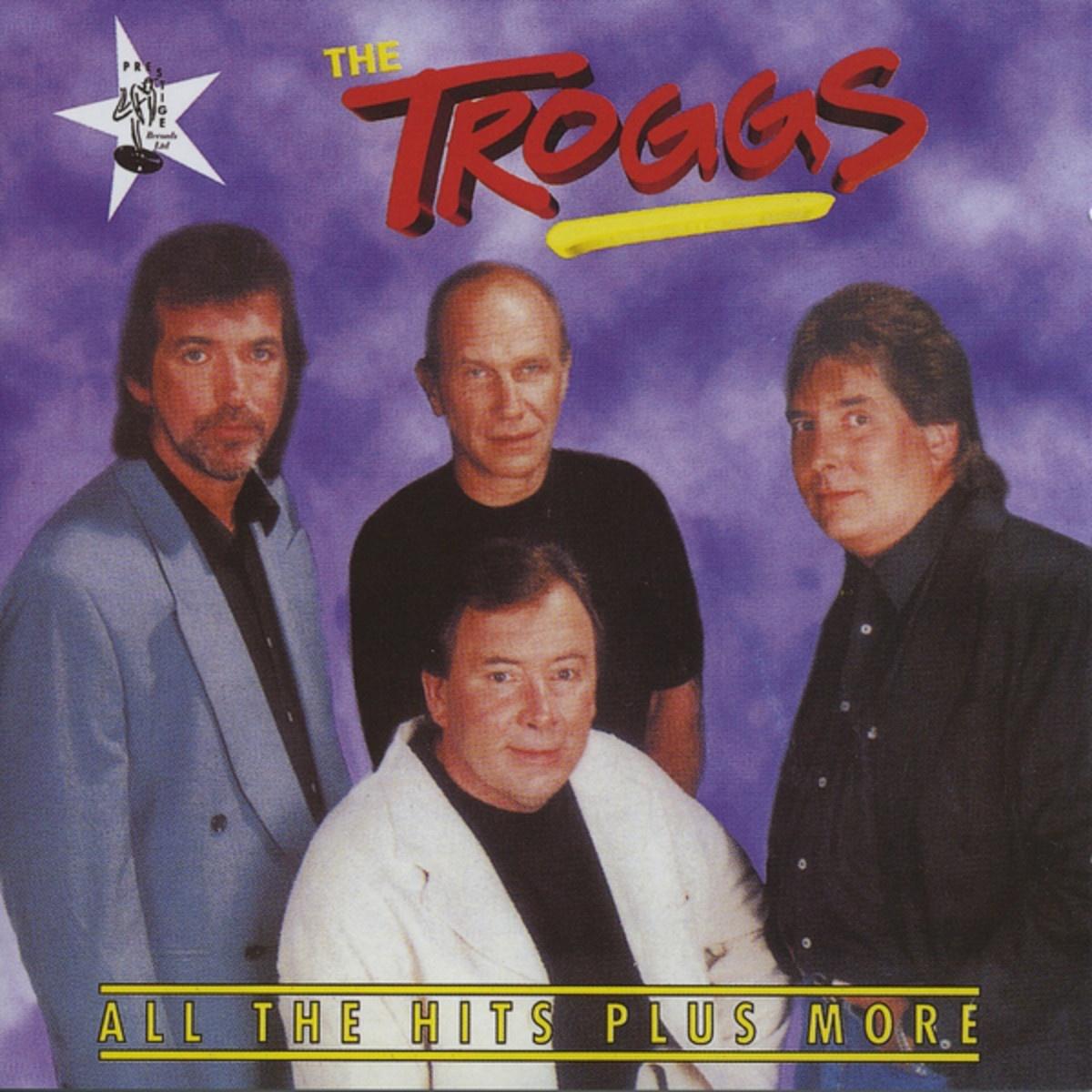 All The Hits Plus More By The Troggs