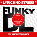 Lyrics No Stress b/w The Record Shop (Remastered Re-issue)专辑