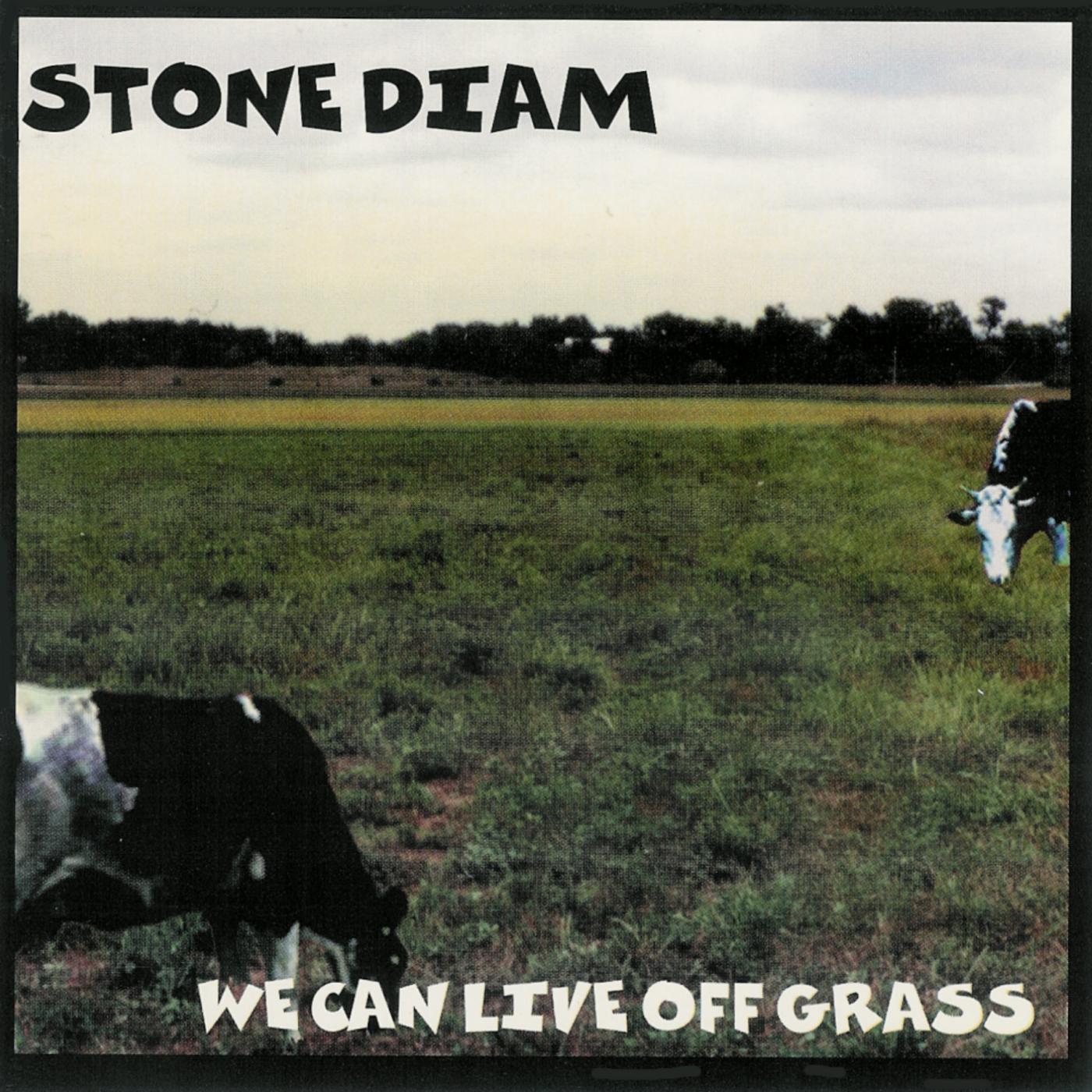 We Can Live Off Grass