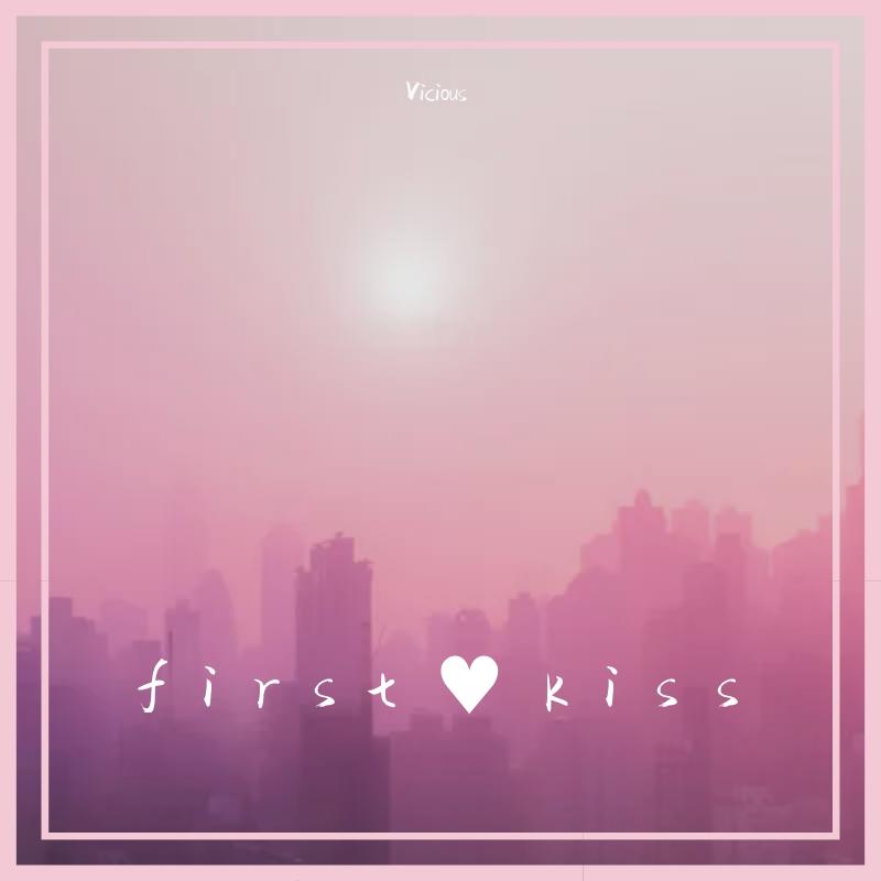 f i r s t k i s s