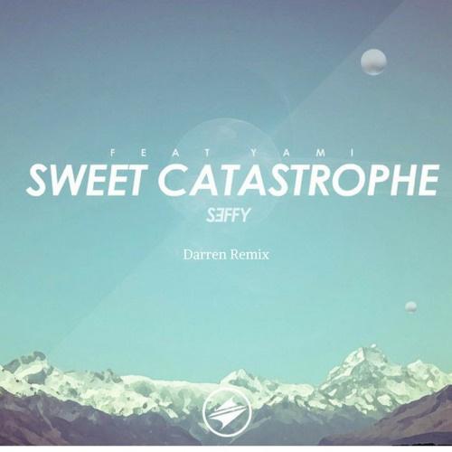 Sweet Catastrophe (Darren Remix)专辑