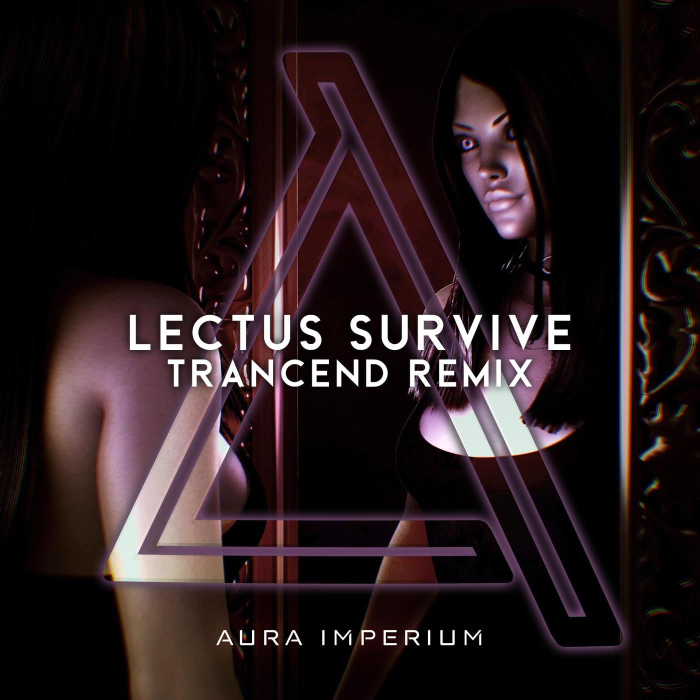 Lectus Survive (Trancend Remix)