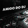 DJ R15 - AMIGO DO DJ