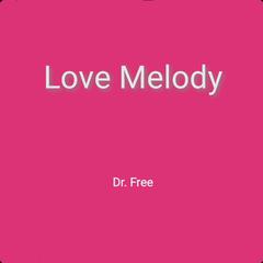 Love Melody(Prod by Cade-G)