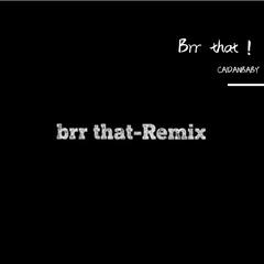 Brrt that remix