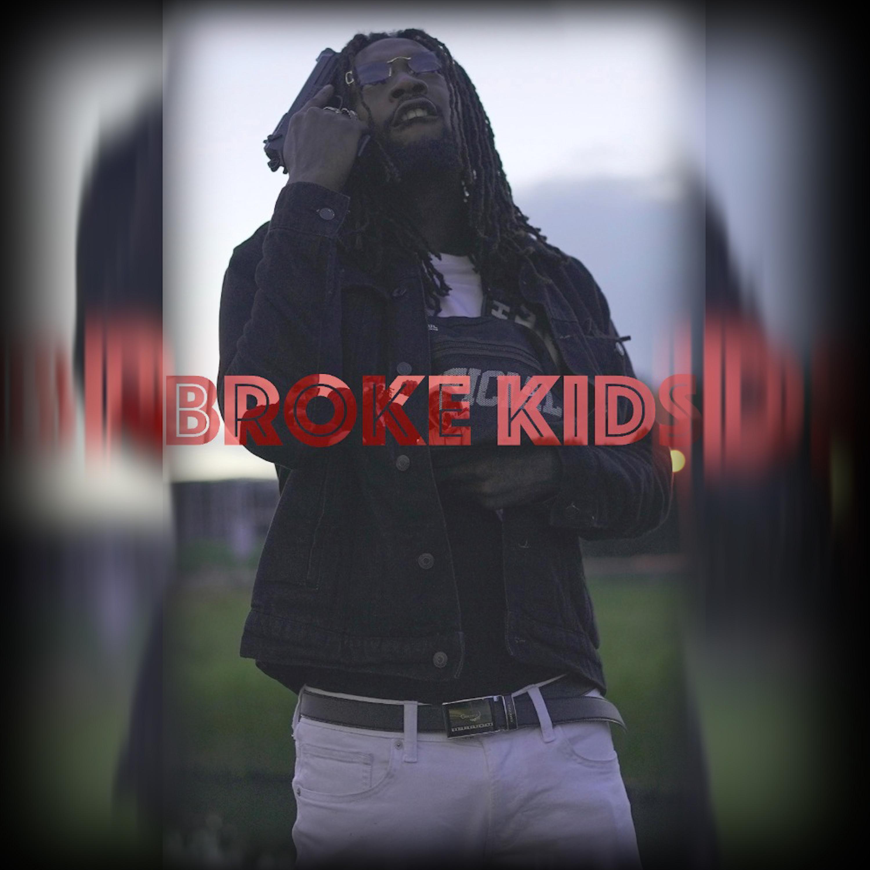 Broke Kids (feat. Link)