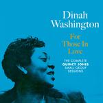 For Those in Love: The Complete Quincy Jones Small Group Sessions (Bonus Track Version)专辑