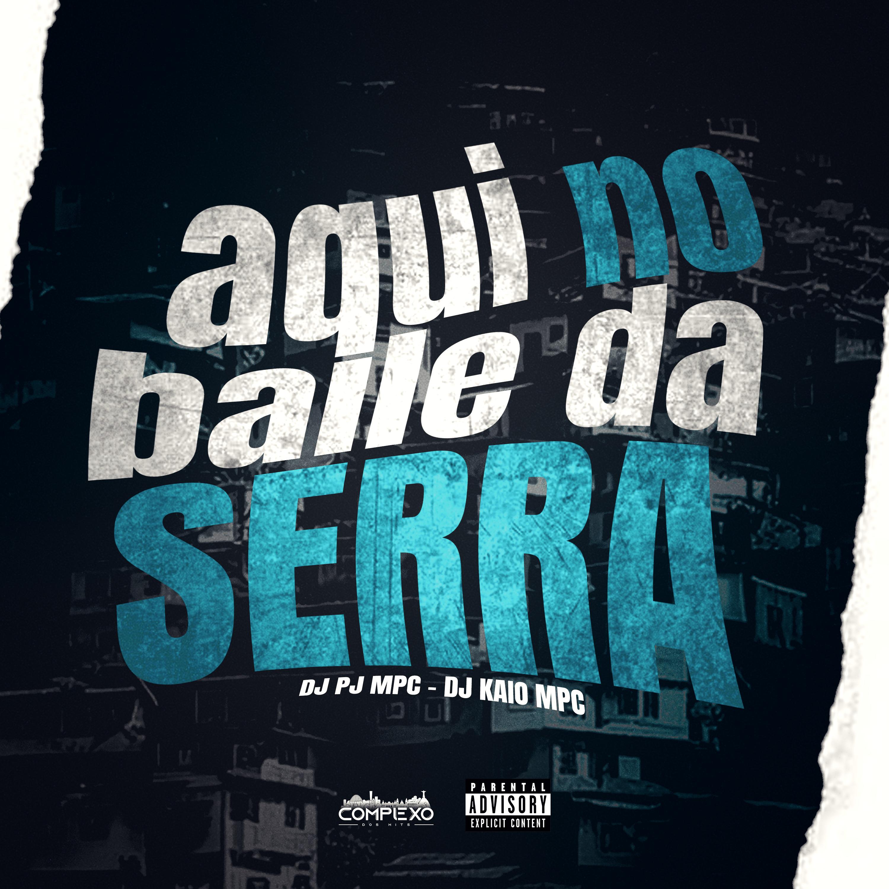 Dj Pj Mpc - Aqui no Baile da Serra