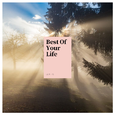 Best Of Your Life