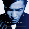 Mr. Jazz: A Song For You专辑