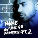 Make My Love Go (The Remixes, Pt.2)专辑