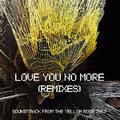 Love You No More (Remixes)