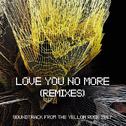 Love You No More (Remixes)专辑