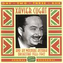 CUGAT, Xavier: One, Two, Three, Kick (1933-1942)专辑