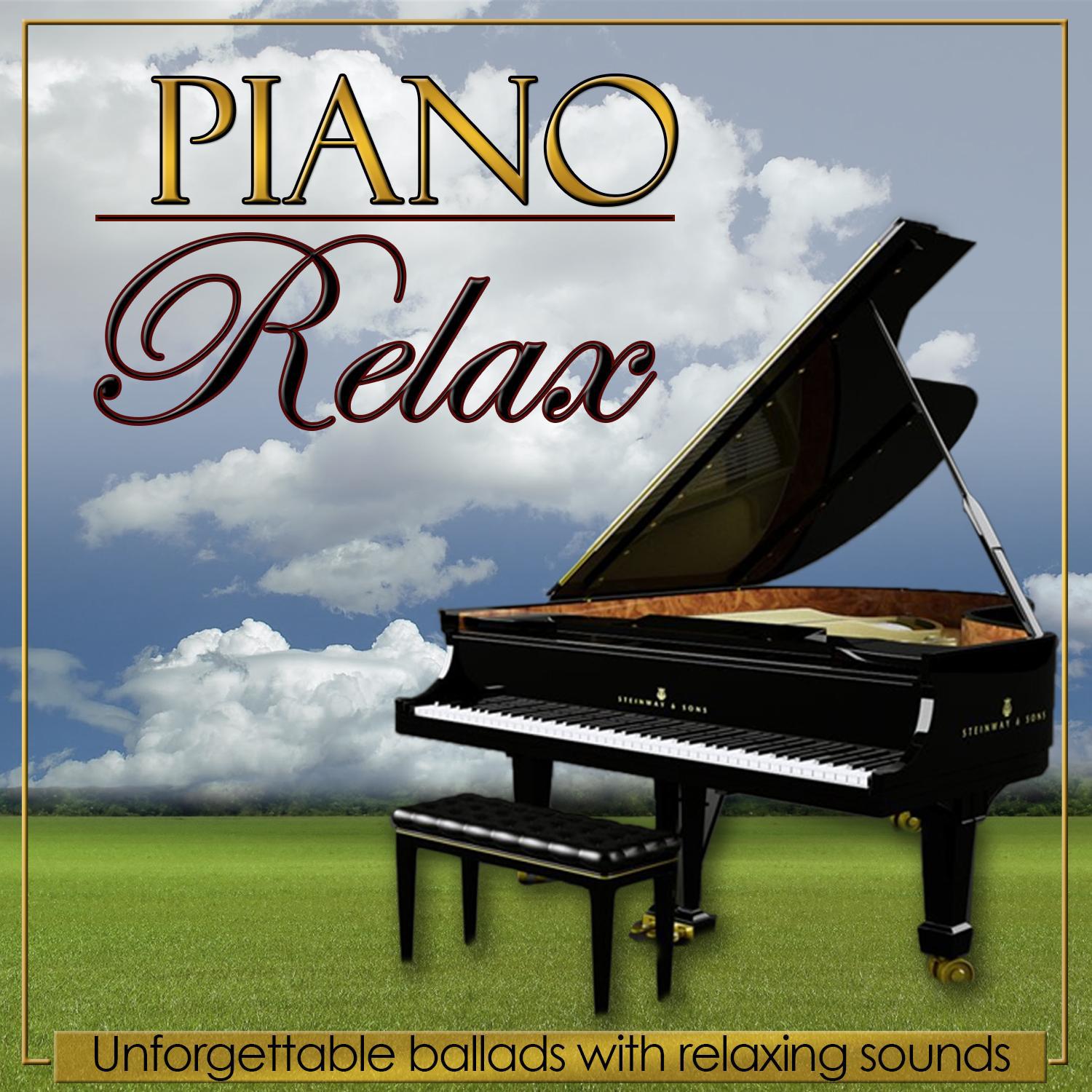 Unforgettable Ballads with Relaxing Sounds. Relax Piano专辑