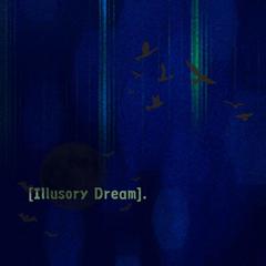 Illusory Dream